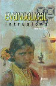 Evangelical Intrusions by Sandhya Jain 