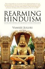 Rearming Hinduism: Nature, Hinduphobia and the Return of Indian Intelligence